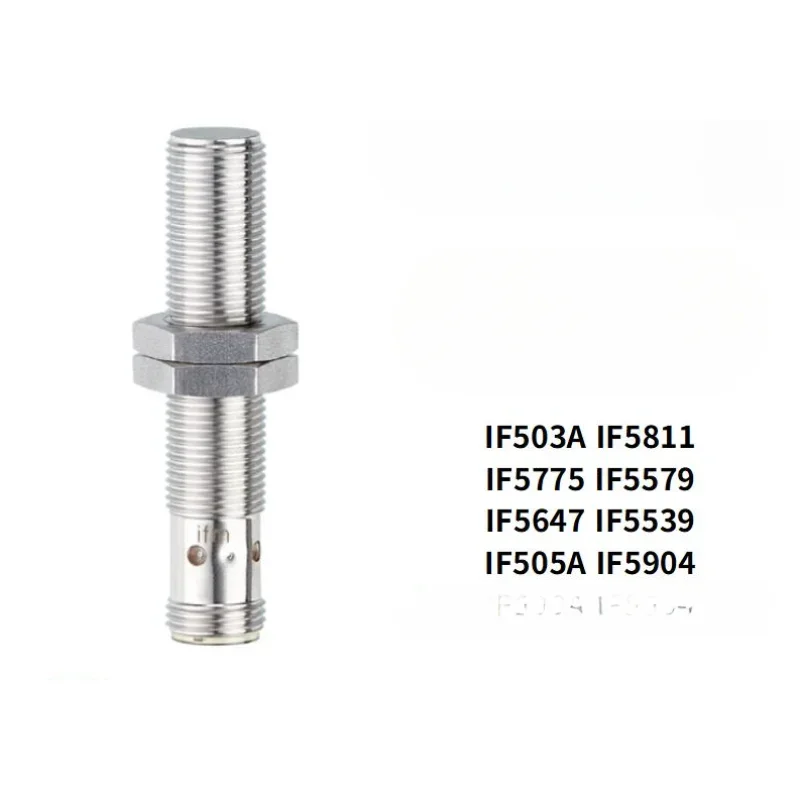 

Proximity switch IF5811 IF503A full metal sensor IF5775 IF5579 IF5647