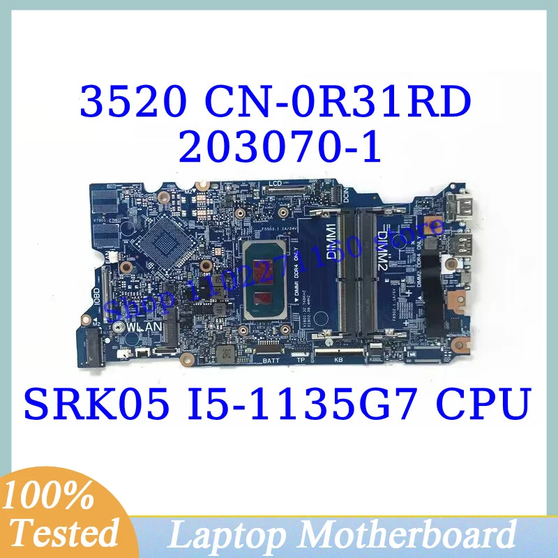 CN-0R31RD 0R31RD R31RD For DELL 3520 With SRK05 I5-1135G7 CPU Mainboard 203070-1 Laptop Motherboard 100%Full Tested Working Well