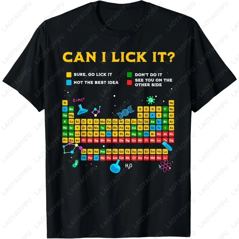 

Can I Lick It Periodic Table Забавная футболка учителя науки для студентов Мужчины Женщины Хлопковая футболка Повседневная мода Harajuku Подарок с коротким рукавом