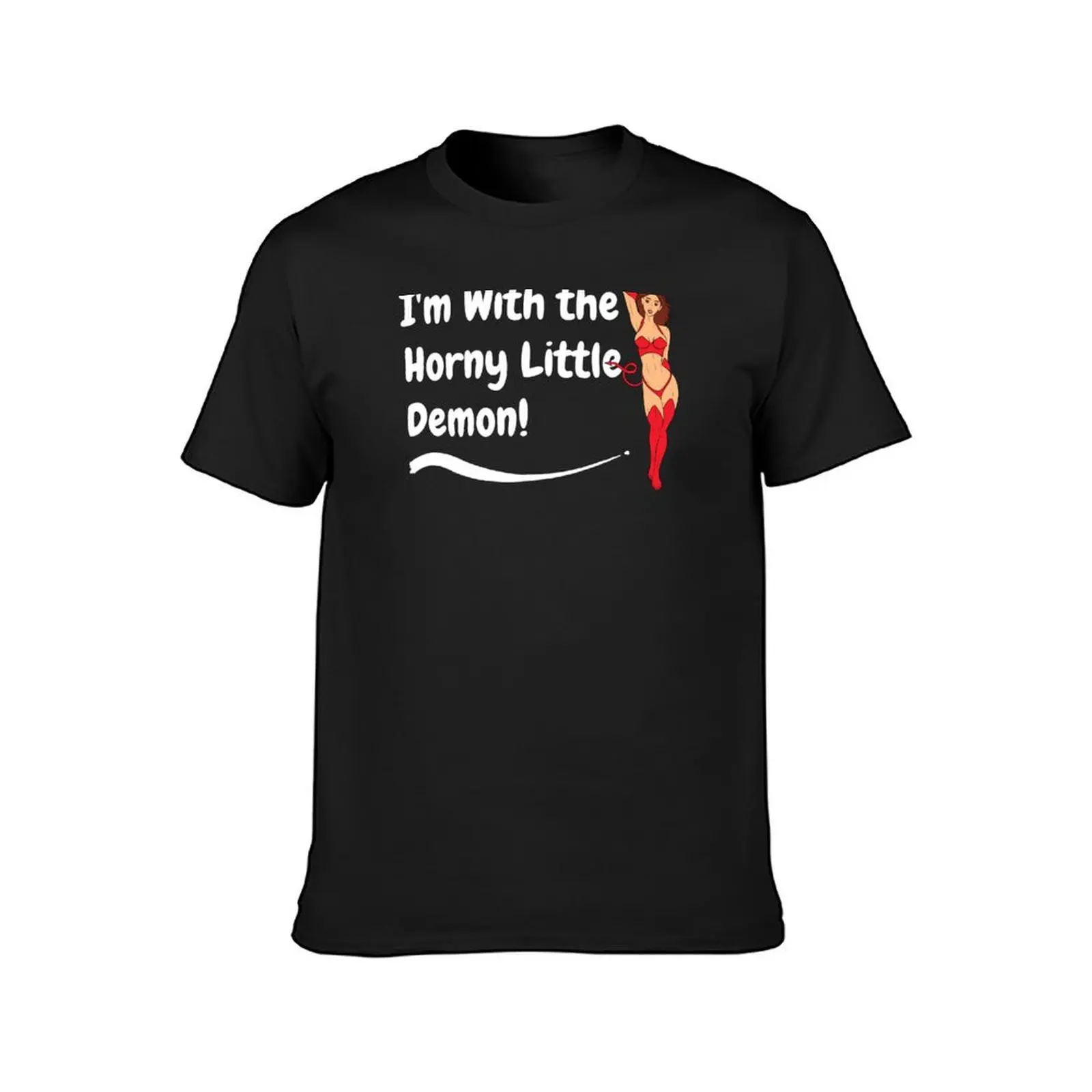 Swinger Lifestyle I'm With the Horny Little Demon! Great Hotwife, Vixen Desing. For dark colors. T-Shirt