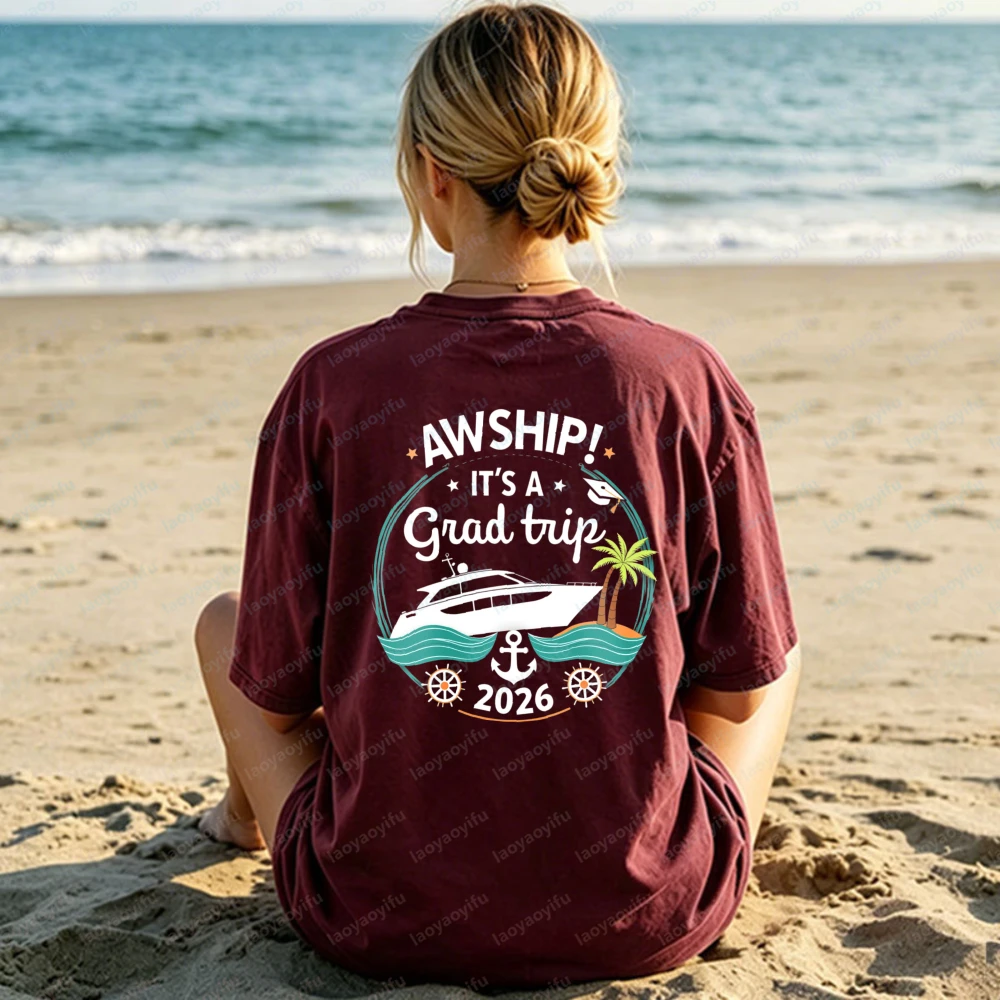 2026 Grad Trip Unisex Cotton T-Shirt AWSHIP Cruise Graphic Tee Funny Graduation Casual Tops Vintage Classic Clothes for Women