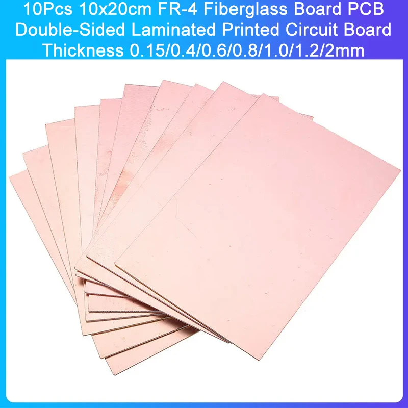 10Pcs 10x20cm FR-4 Fiberglass Board PCB Double-Sided Laminated Printed Circuit Board Thickness 0.15/0.4/0.6/0.8/1.0/1.2/2mm