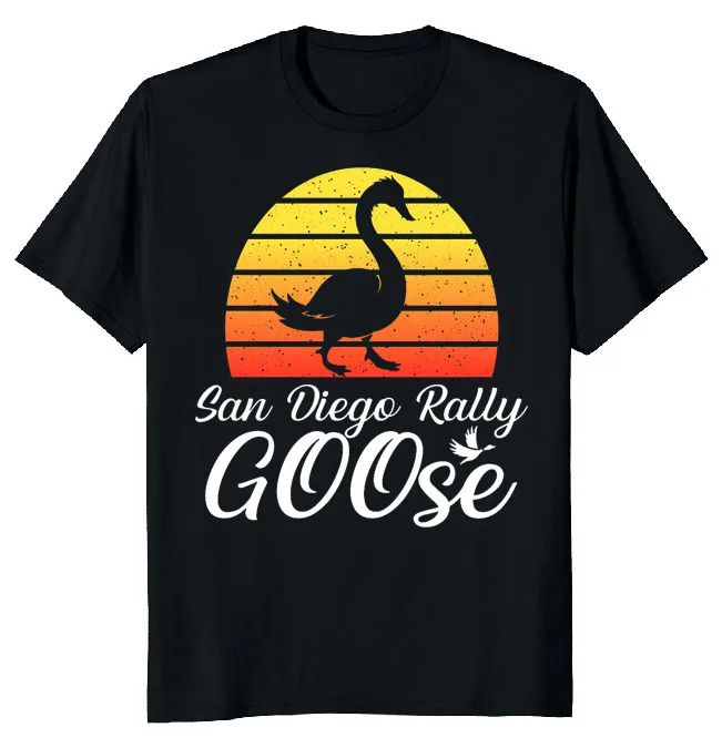 NEW LIMITED San Diego Rally Goose Baseball Funny Novelty Tee  Fast ShippingAnime Pattern Summer Clothing Unisex T-shirts for Men