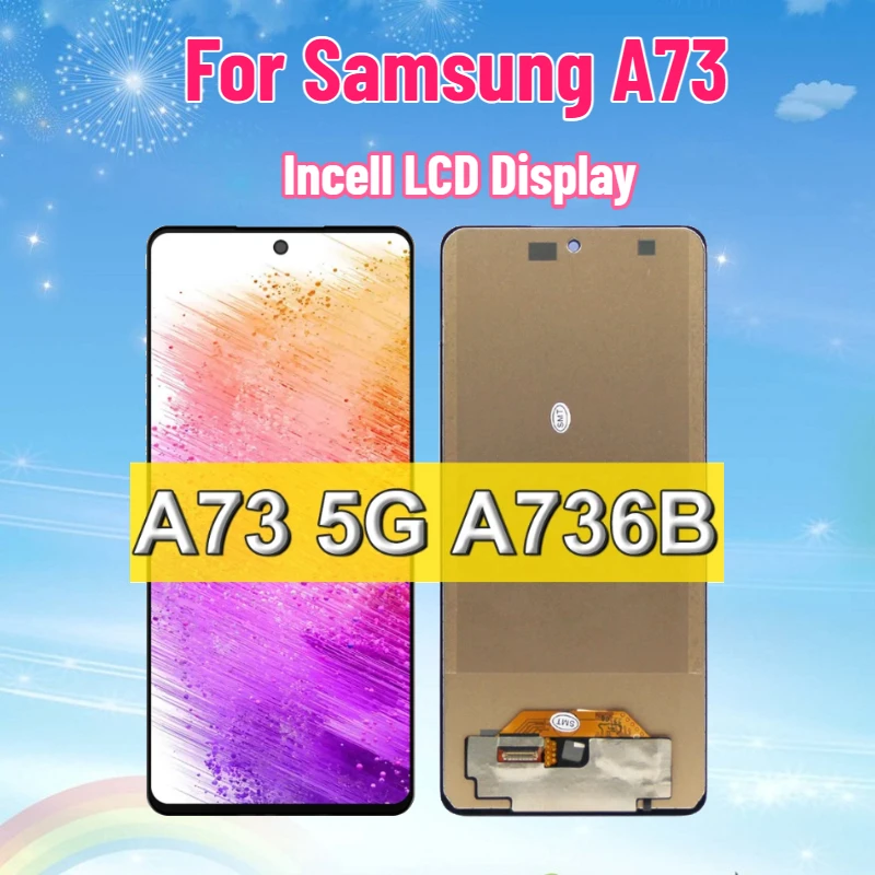 

ЖК-дисплей Incell для Samsung A73, сенсорный экран, дигитайзер, комплект для замены