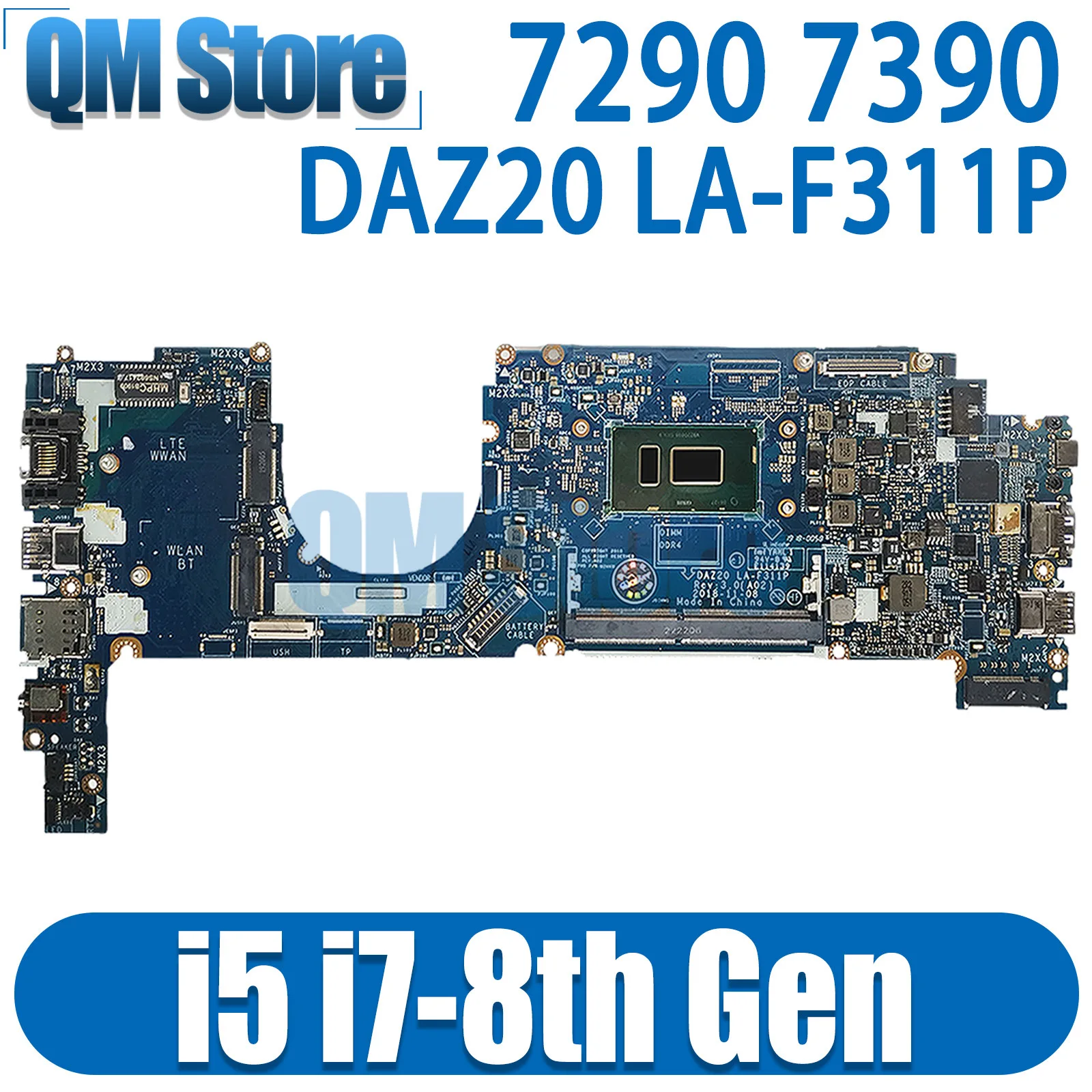 

QM For Dell Latitude 7290 7390 Laptop Motherboard LA-F311P Mainboard with i5 i7 8th Gen CPU 0858KT 0J8CVM 02D68W 0RMD5P 0T46Y8