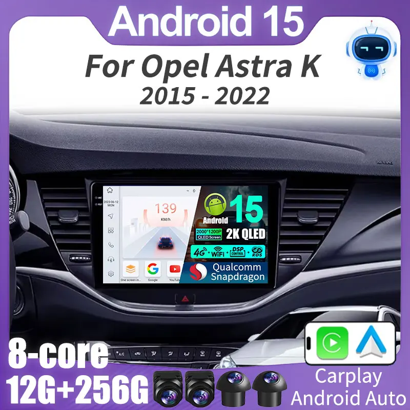For Opel Astra K 2015 - 2022 Android 15 Wireless Carplay Stereo Screen Car Radio Multimedia Video Navigation Head Unit 2K QLED