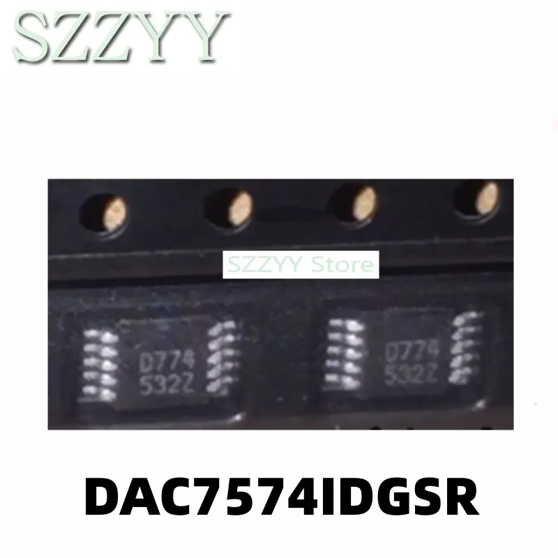 5PCS DAC7574IDGSR DAC7574 silk screen D774 MSOP10