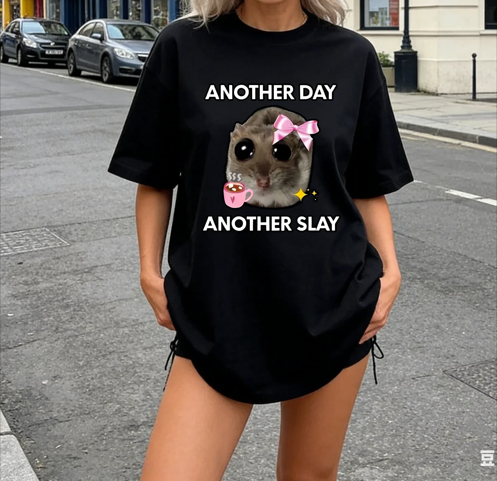Have Another Day Another Slay Sad Hamster Print Pattern T Shirts/Women Harajuku Aesthetic Tshirt Vintage Unisex Streetwear