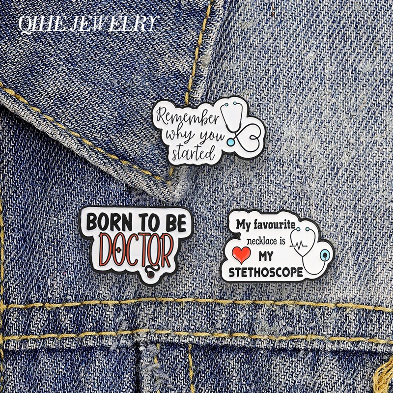 Medical Humor Inspirational Badge Remember Why You Started Stethoscope Enamel Pins Favourite Necklace Is My Stethoscope Brooches