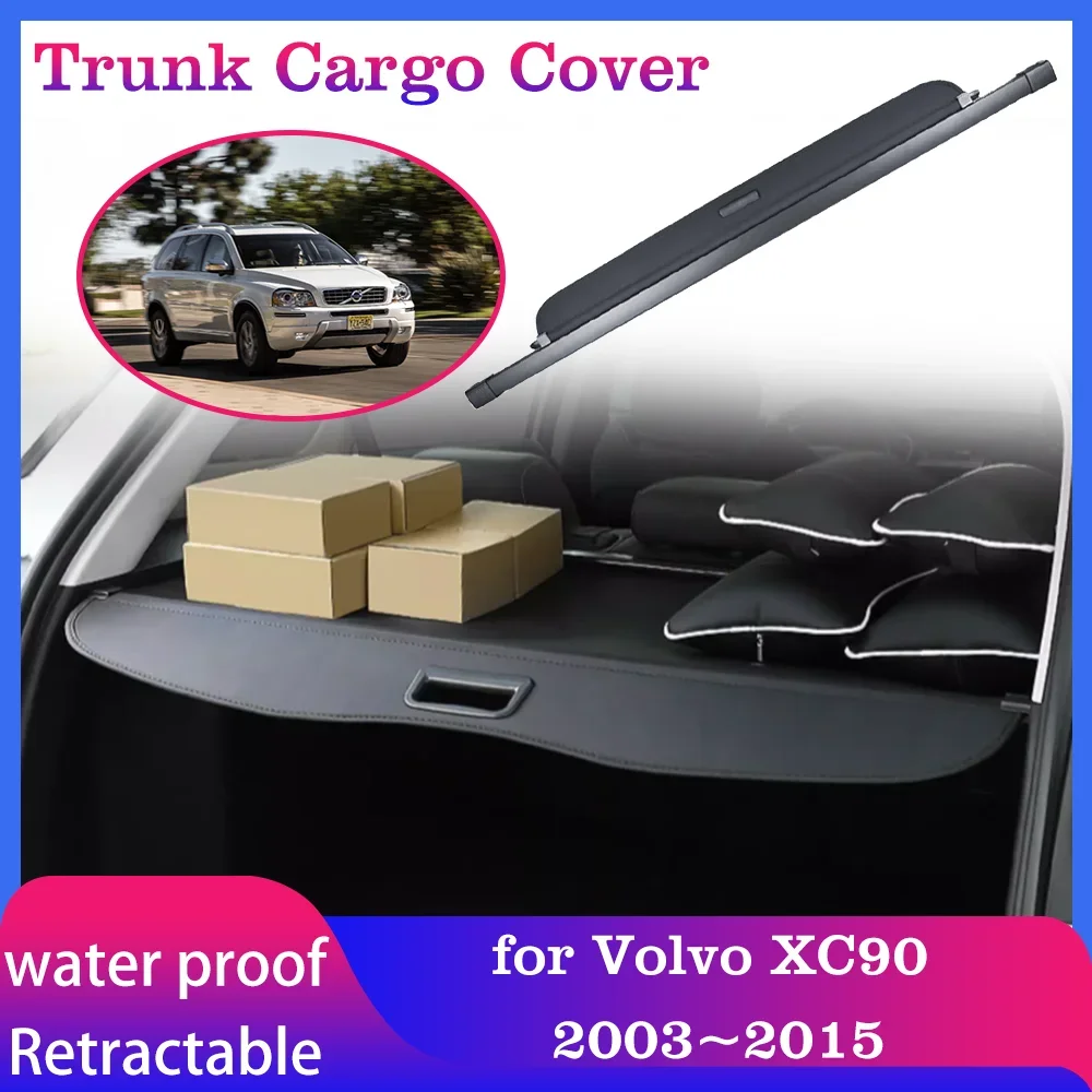 

Car Trunk Cargo Cover for Volvo XC90 2003~2015 2004 2005 Luggage Rear Racks Curtain Tray Security Pad Shielding Shade Accessorie