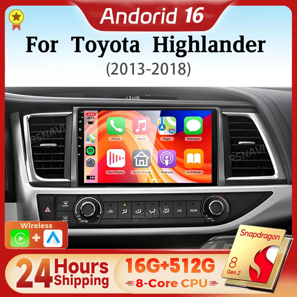 

Android 16 Qualcomm Carplay Auto Car Radio Multimedia Player For Toyota Highlander 3 XU50 2013 - 2018 DSP Autoradio Snapdragon