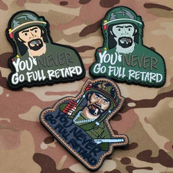 YOU NEVER GO FULL RETARD Knight Soldier Embroidery PVC Rubber Fighter Carton PVC Fabric Human Patch For Bag Hat Sticker Military