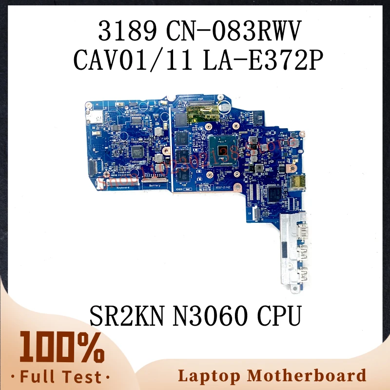 CN-083RWV 083RWV 83RWV con placa base de CPU SR2KN N3060 para Dell Chromebook 3189 placa base para ordenador portátil CAV01/11 LA-E372P 100% probado OK