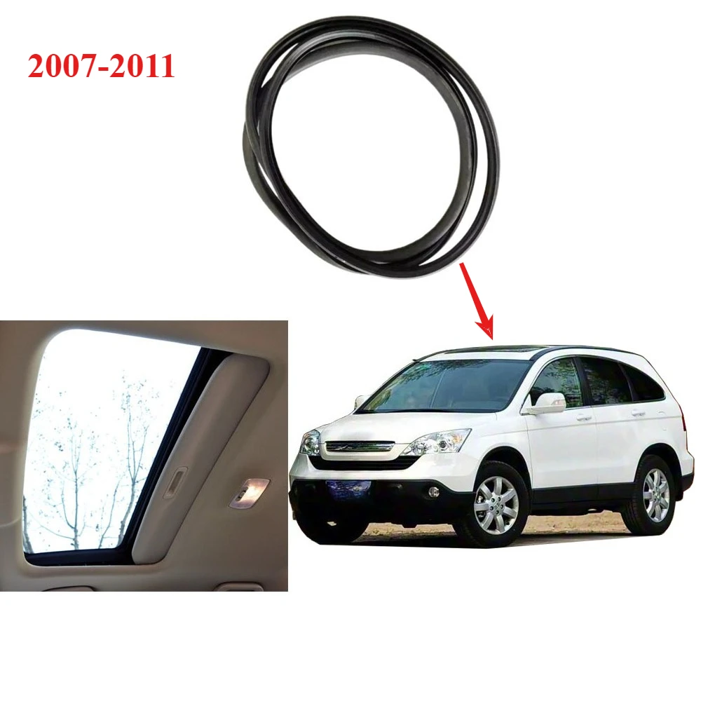 

1 Piece Roof Glass Rubber Seal for Honda Crv 2007-2011 Sun Glass Protect for Crv WeatherStrip Top Roof Rubber