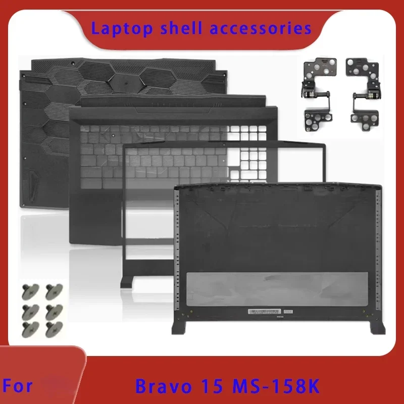 Brand new for Bravo 15 B5DD MS-158K 1583 1585 laptop LCD screen top cover screen frame palm rest hinge bottom shell ABCD Shell