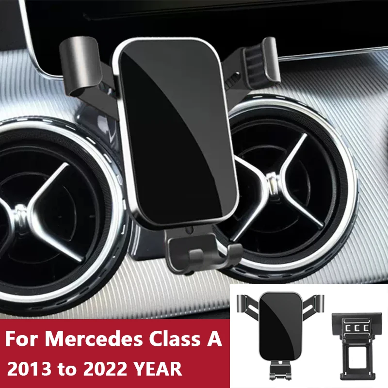 For Car Cell Phone Holder Air Vent Mount GPS Gravity Navigation Accessories for Mercedes-Benz A-Class 2013 to 2022 YEAR