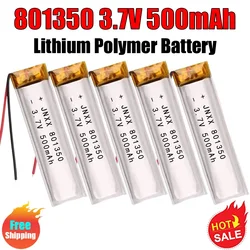 3.7V 500mAh Lithium Polymer LiPo Rechargeable Battery 801350 Cells for Mp3 Bbluetooth GPS PSP Speaker Recorder Camera Headphone