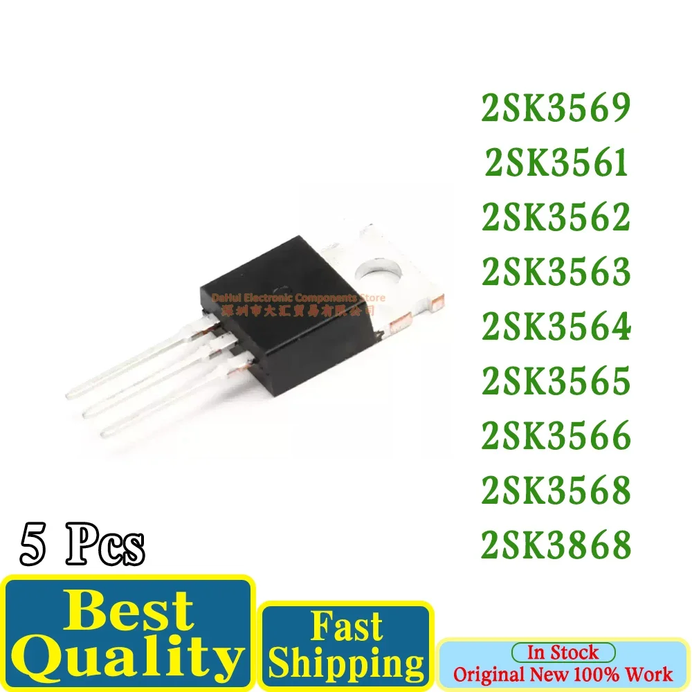 5Pcs 2SK3569 2SK3561 2SK3562 2SK3563 2SK3564 2SK3565 2SK3566 2SK3568 2SK3868 K3569 K3561 K3562 K3563 K3564 K3565 K3566 K3568 IC