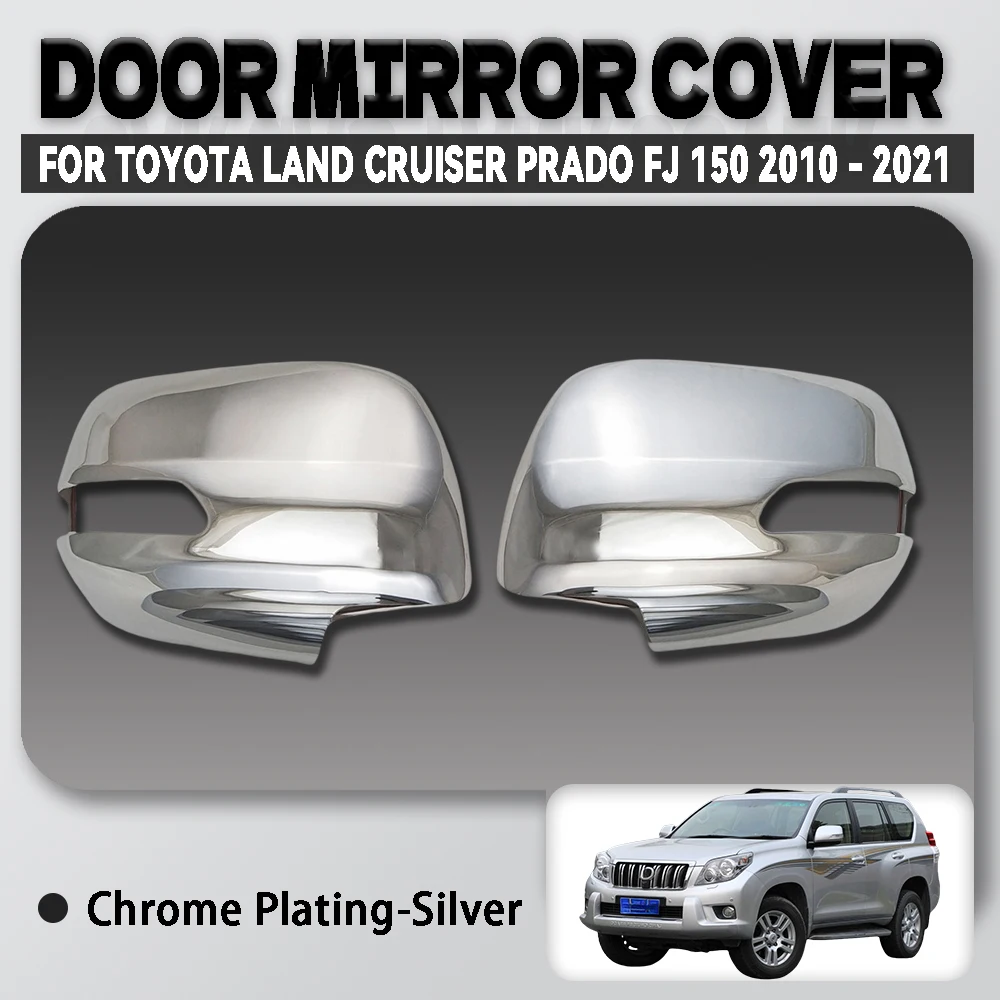 

Chrome Silver Car Door Mirror Cover Trim For Toyota Land Cruiser Prado Fj150 2010 - 2021 Car Accessories Exterior Decorate
