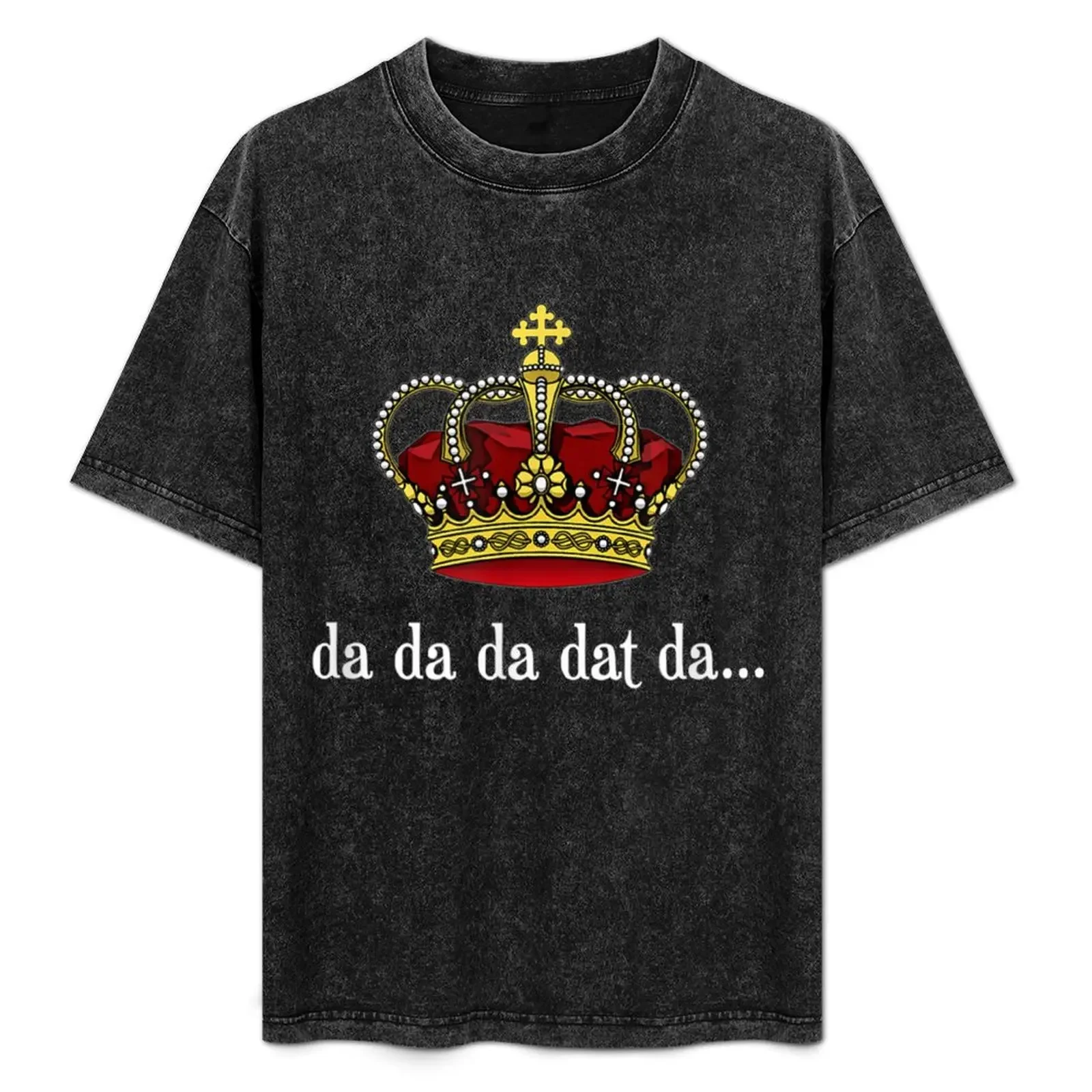 

King George III TeeDa Da Da Dat Da T-Shirt plain affliction shirts anime figures mens graphic t-shirts funny