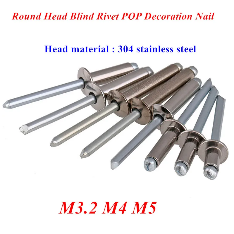 M3.2 M4 M5 M6.4 304 Stainless Steel Blind Rivet Pop Round Head Pull Rivet Decoration Nail Rivet Exhaust Rivet Pop Pull Rivet