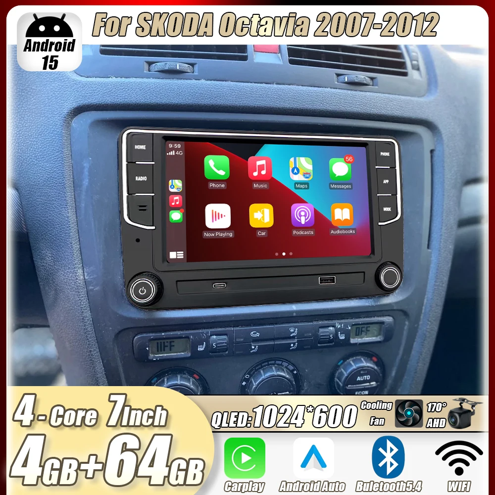 

4GB+64GB 7"For SKODA Octavia 2007-2012 Car Stereo Radio CarPlay Android15 Auto Head Unit GPS 4G+WIFI Navi Multimedia Player