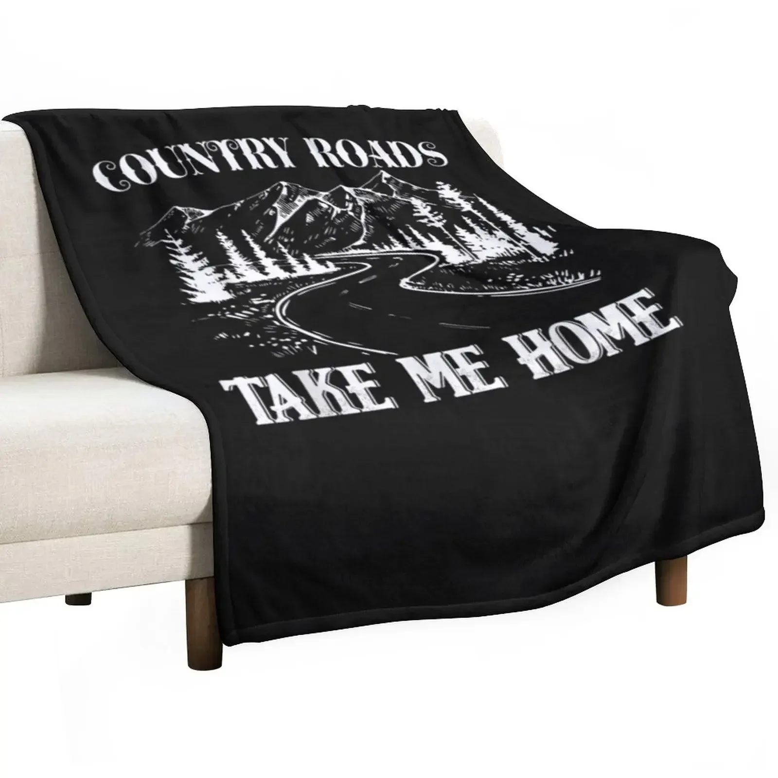 

Country Roads Take Me Home Funny Throw Blanket Winter beds Sofas Blankets