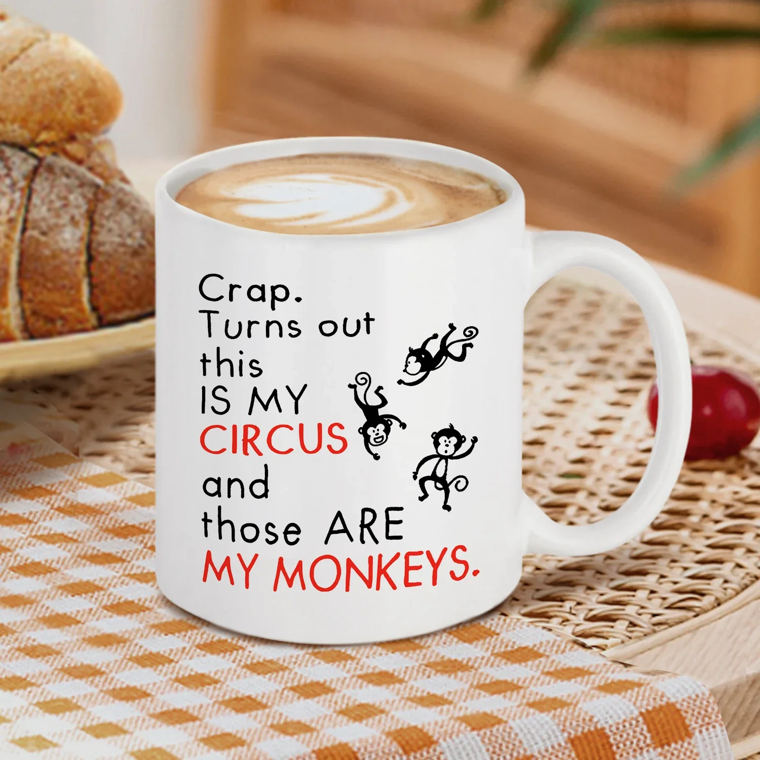 1pc, Humorous Crap Turns Out This Is My Circus And These Are My Monkeys Funny Mom Mug -  Mothers Day Gift Idea for Mom