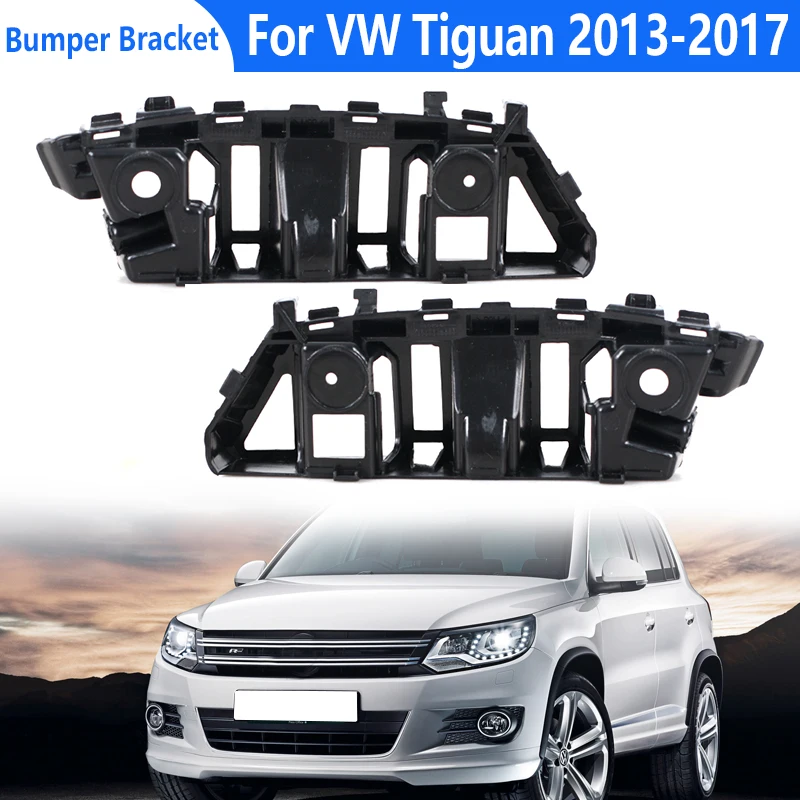 For Volkswagen Tiguan 2013 2014 2015 2016 2017 Auto Left Right Front Bumper Bracket Mount Support Holder 5ND807183 5ND807184
