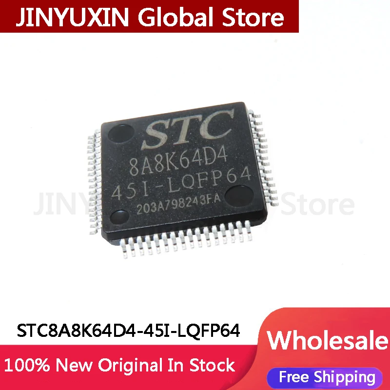 2-10Pcs STC8A8K64D4-45I-LQFP64  STC8A8K64D4 8A8K64D4 LQFP64 IC Chip In Stock Wholesale