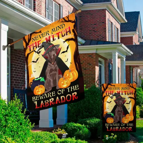 Never Mind The Witch Beware Of The Labrador Halloween Outdoor Garden Flag