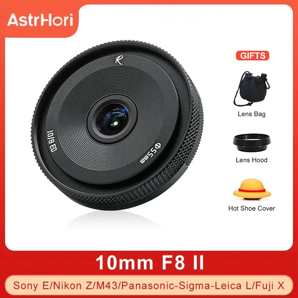 Ручной широкоугольный объектив AstrHori 10 мм F8 II APS-C для Sony E Fuji X M43 Leica Sigma Lumix L Nikon Z A7CII A6400 Z8 Z9 XT5 XT30 Z6