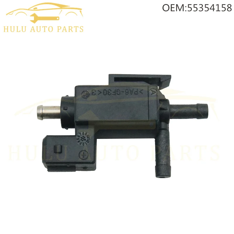 55354158 Turbo Boost Pressure Solenoid Valve for Cadillac BLS Opel Signum Vectra C Estate Z02 Saab 9-3 Vauxhall Vectra 5860854