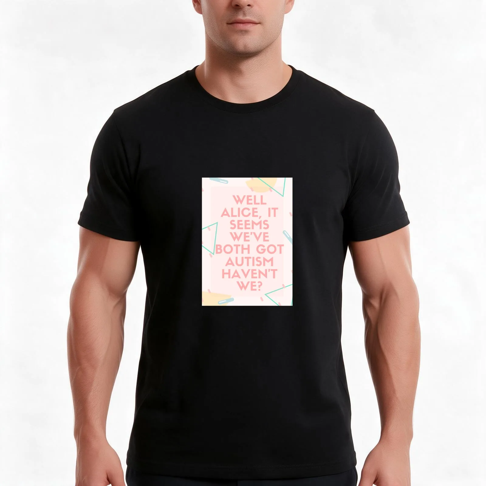 Well Alice it seems we've both got autism T-Shirt Summer Casual Cotton Tee Oversized Streetwear Tops Vintage Graphic Print