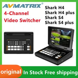 AVMATRIX Shark H4 PLUS Shark S4 Plus Streaming Video Switcher SDI/HD-MI 4-Channel Switcher 10.1 Inch FHD IPS Screen Switcher