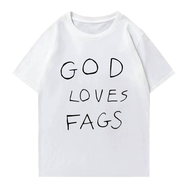 

Shameless God Loves Fags Print T Shirt 2025 Men Women Vintage High Quality Tops Oversized O-Neck Tee Cotton Short Sleeve T-Shirt