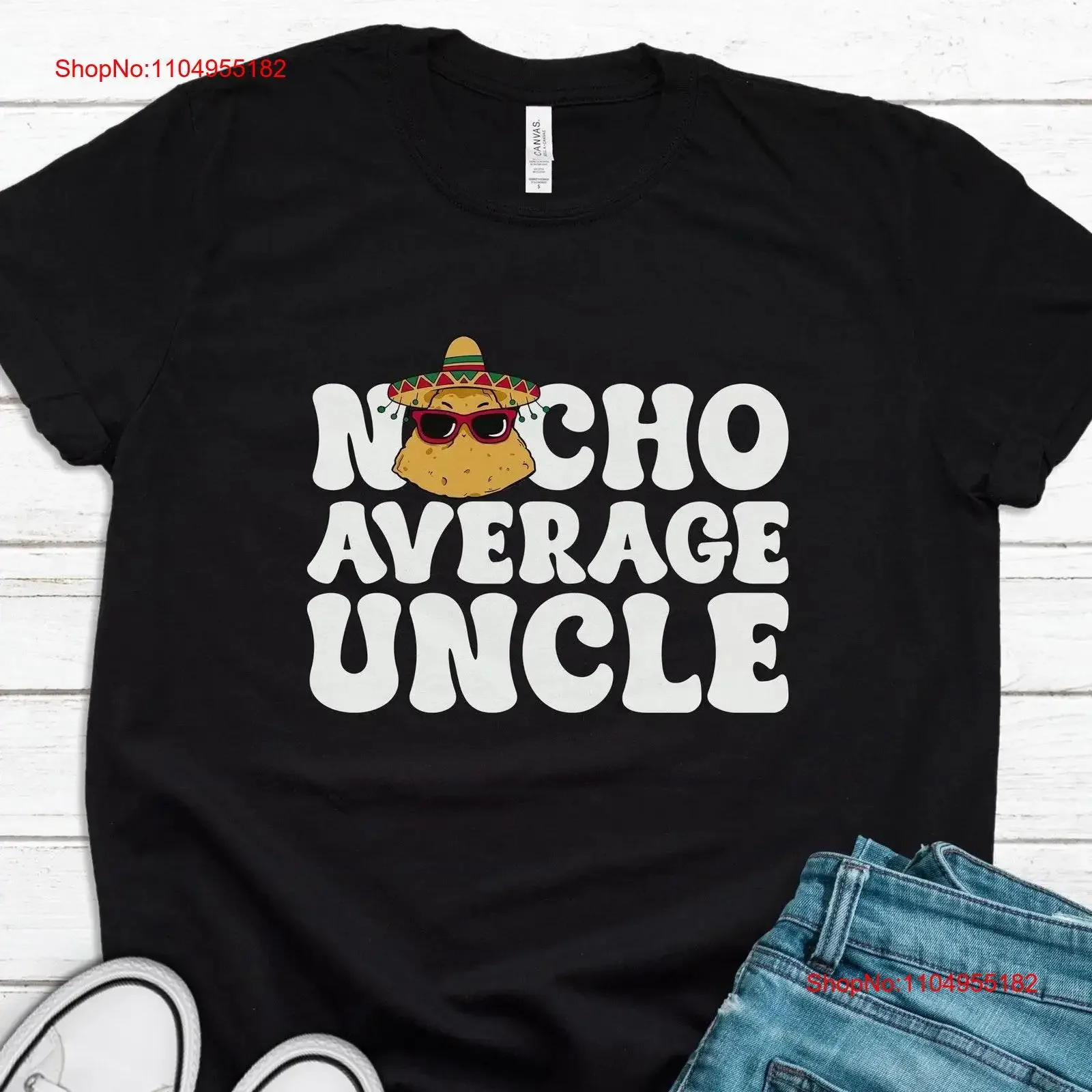 

Funny Uncle T Shirt New s Nacho Average Brother Sweater T1360 vintage Washed homme streetwear graphic Stylish Versatile
