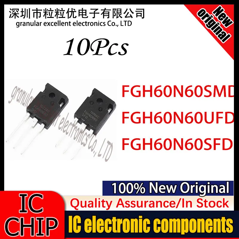 

10PCS 100% New Original FGH60N60SMD FGH60N60UFD FGH60N60SFD TO-247-3 Spot goods Quality assurance Chip