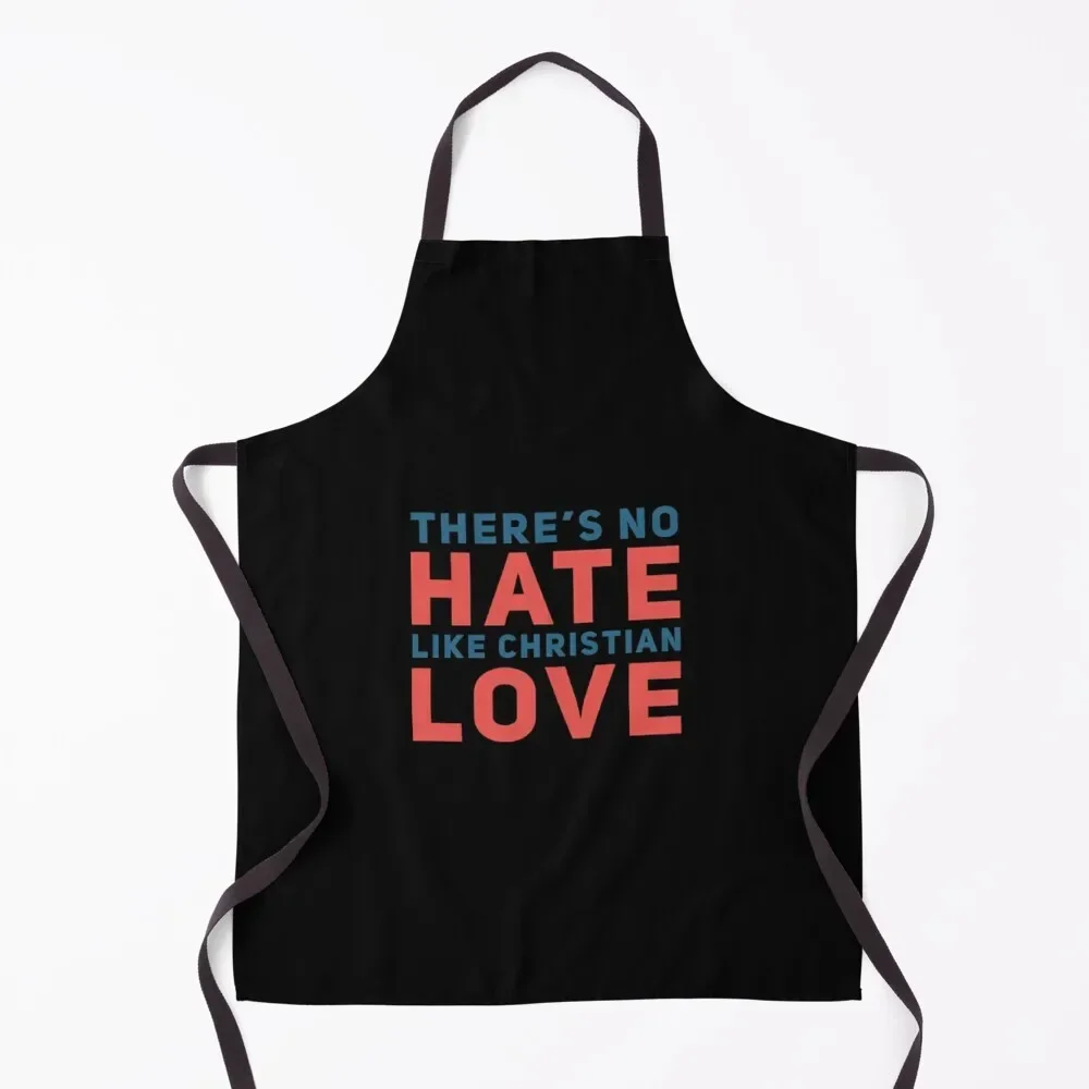 

No Hate Like Christian Love Apron christmas kitchen New year's Apron