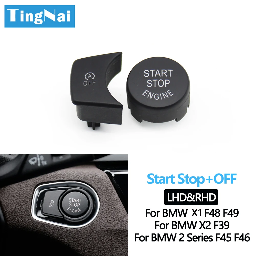 LHD RHD Car Engine Ignition Start Stop Switch OFF Button Replacement For BMW X1 X2 2 Series F48 F89 F39 F45 F46