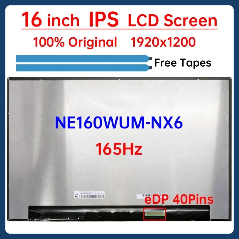 16 Inch 165Hz Laptop LCD Screen NE160WUM NX6 NE160WUM-NX6 Display Matrix Panel Replacement WUXGA 1920x1200 eDP 40 Pins Non-Touch