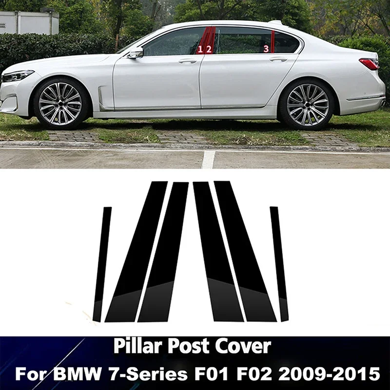 

6pcs Pillar Posts For BMW 7-Series F01 F02 2009 2010 2011 2012 2013 2014 2015 Car Door Window Trim Cover BC Column Trim Stickers