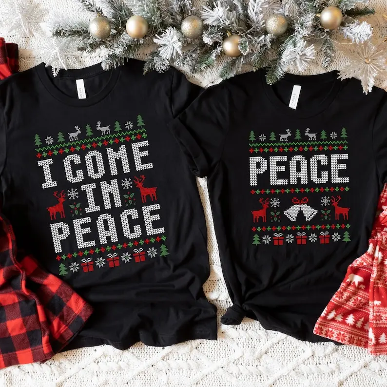 Couples Christmas Shirt I Come in Peace I Am Peace Women Tshirt Couples Funny Matching Ugly Christmas Tee Couples Christmas Tee