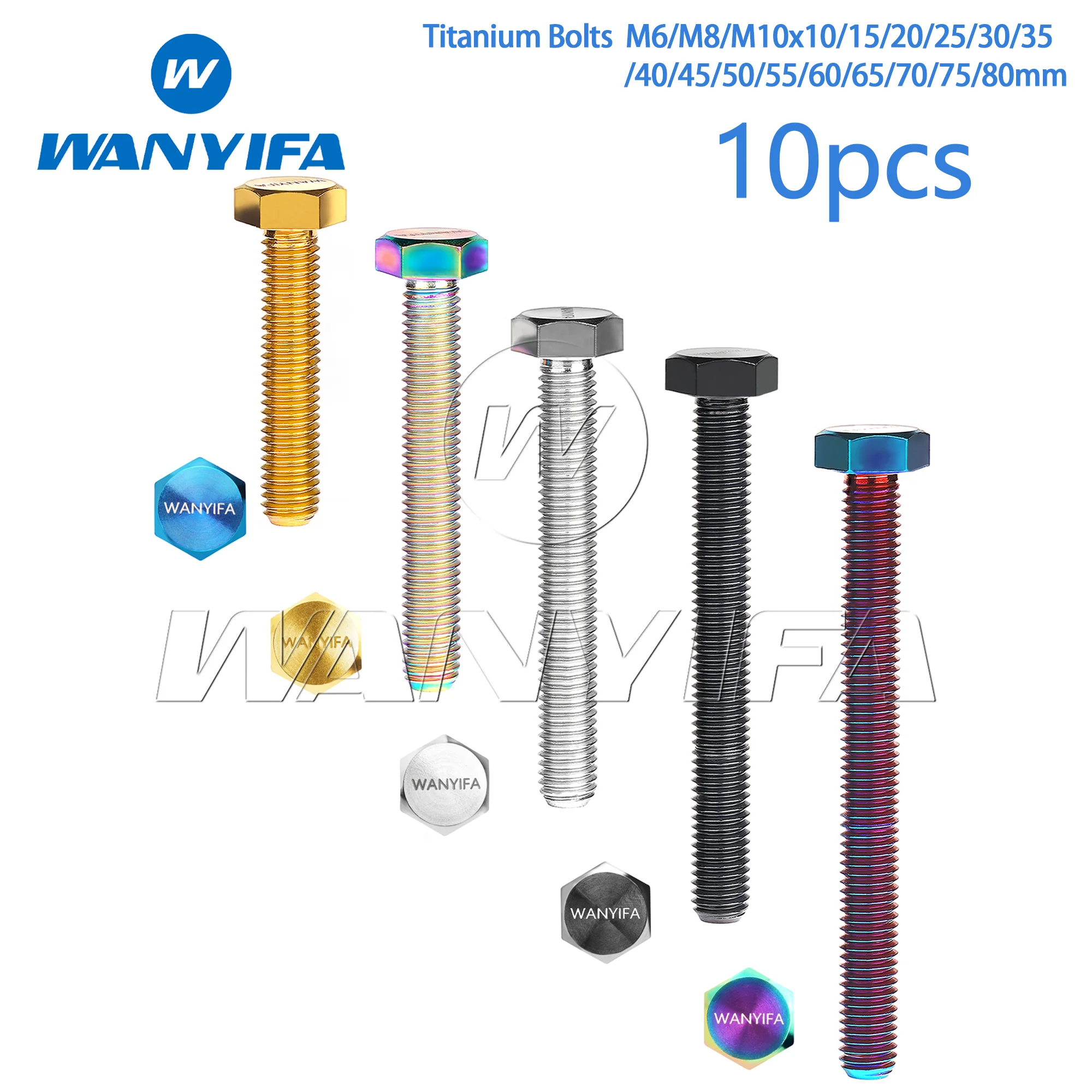 

Wanyifa Titanium Bolt M6/M8/M10x10/15/20/25/30/35/40/45/50/55/60/65/70/75/80mm DIN933 External Hex Screw for motorcycle 10pcs