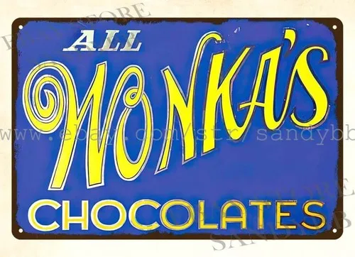 Willy Wonka candy All Wonka;s Chocolatess metal tin sign metal house art