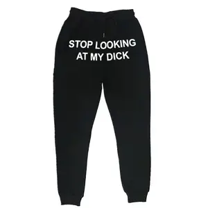 Stop Looking At My D Sweatpants AliExpress