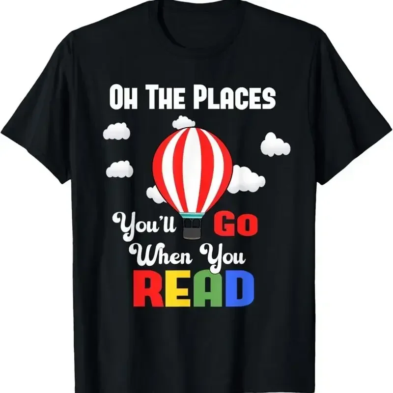 Hot Air Balloon Oh The Places You'Ll Go When You Read T Shirt