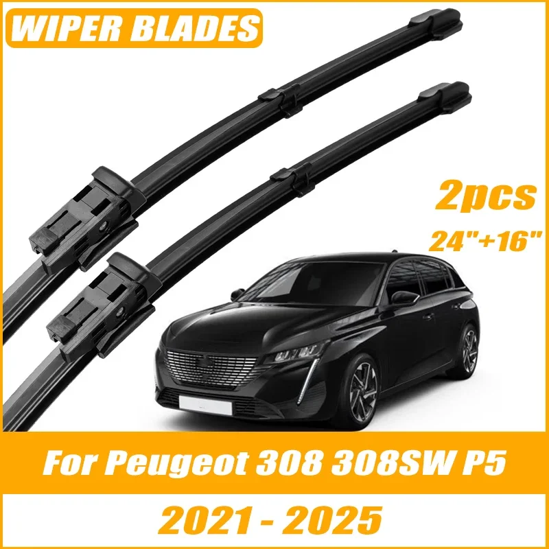 

2pcs Wiper Front Wiper Blades For Peugeot 308 e-308 308SW P5 21-25 Windshield Windscreen Clean Window Car Rain Brushes 24"+16"