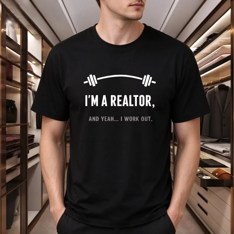 Men’s “I’M A REALTOR, AND YEAH... I WORK OUT” Barbell Modal T-Shirt Funny Fitness Print Casual Top for Realtor Workout Daily