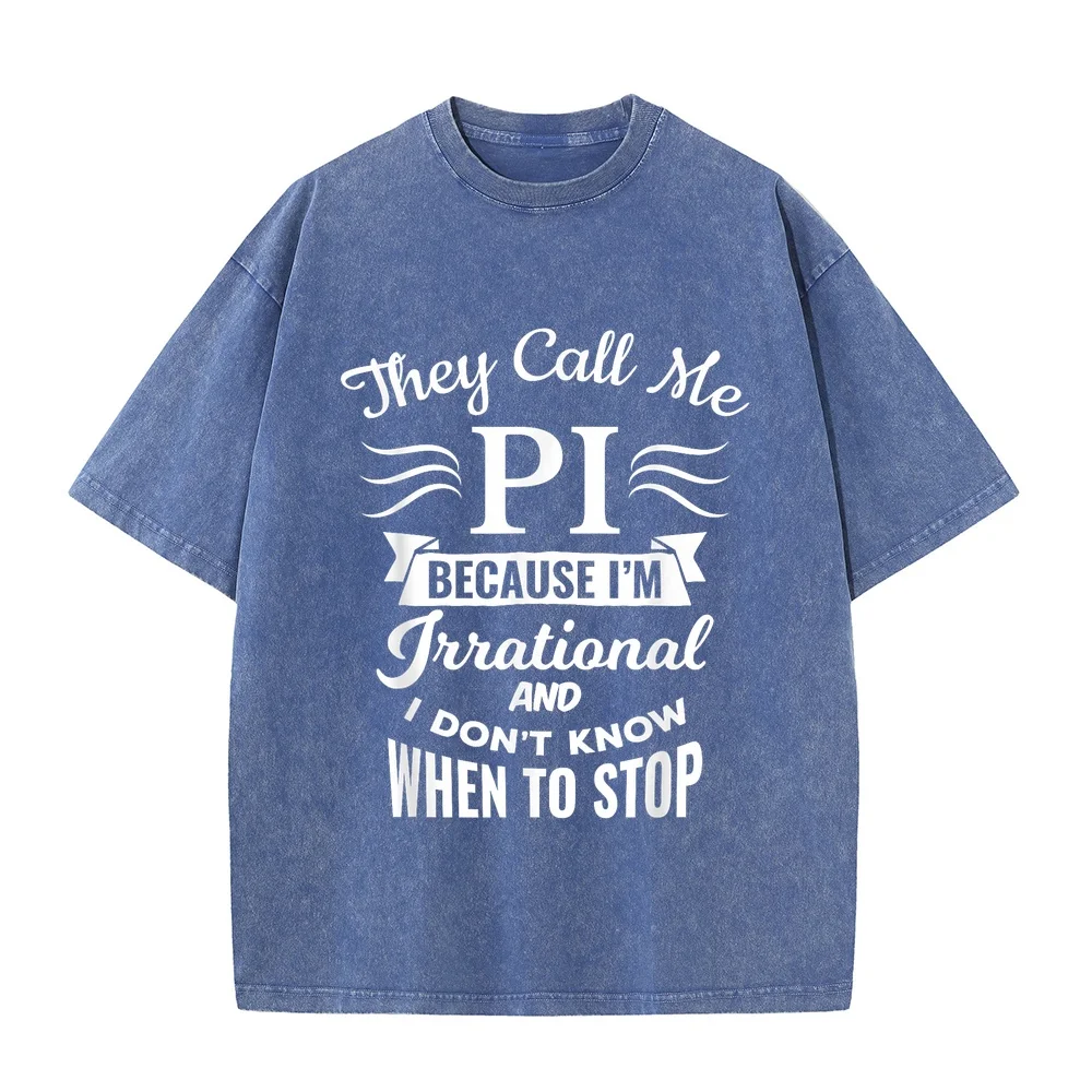 They Call Me Pi Symbol Day Cute Funny Gift T-Shirt Men's Shirts Men Clothing T-Shirts Short Sleeve Round Cotton T Shirt Humor